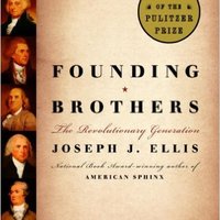 Founding Brothers by Joseph J Ellis