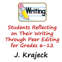 Students Reflecting on Their Writing Through Peer Edit. Gr. 6-12