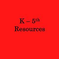 K-5 Resources
