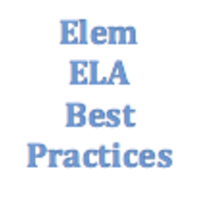 K- 5 ELA Best Practices