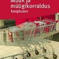 Müügikorraldaja, tase 5 kutseeksam - näidispoprtfoolio