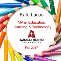 Kate Lucas - MA in Education: Learning & Technology, APU