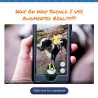 Why Oh Why Should I Use Augmented Reality