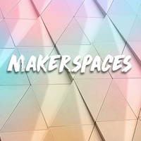 Makerspaces 2018