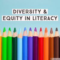Diversity & Equity in Literacy