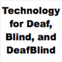 Technology for Deaf, Blind, and DeafBlind