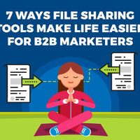 7 Ways File Sharing Tools Make Life Easier for B2B Marketers