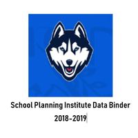 Hillcrest  2018-2019 School Planning Institute- Data Binder