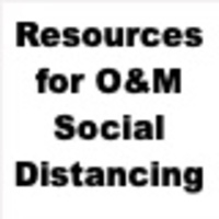 Resources for O&M Social Distancing