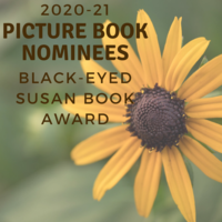 2020-21 Black-Eyed Susan Picture Book Nominees