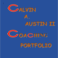 Calvin A. Austin II Coaching Portfolio