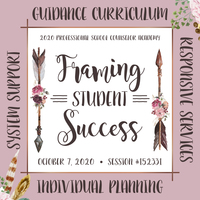 2020 Professional School Counselor Academy: Framing Student Succ