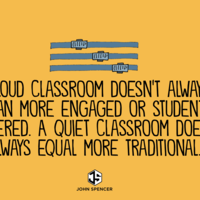 A "Quiet" Classroom verse a "Loud" Classroom: Is Learning Possib