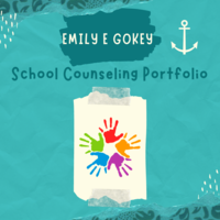 Emily E. Gokey School Counseling Portfolio