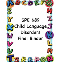 SPE 689 Child Lang 1 Binder