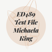 ED489- Test File- Michaela King