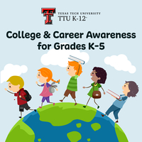 College & Career Awareness for Grades K-5
