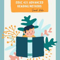 Educ 421: Advanced Reading Methods