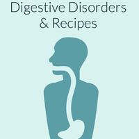 Digestive Disorders & Recipes