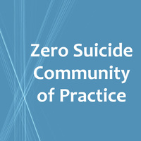 Zero Suicide Community of Practice