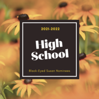 Black-Eyed Susan High School Nominees 2021-22
