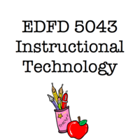 EDFD 5043 Instructional Technology