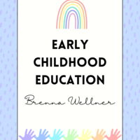 Early Childhood Education - Brenna Wellner