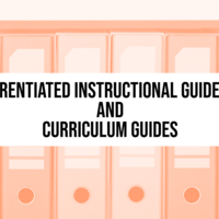 Differentiated Instructional Guides (DIG)/ Curriculum Guides