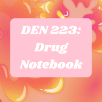 DEN 223: Drug Notebook