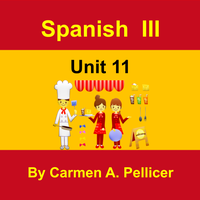 Spanish III - Unit XI Assessment Plan