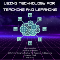 CUR/545: Using Technology For Teaching And Learning