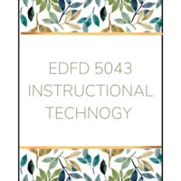 EDFD 5043 Instructional Technology