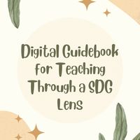 Digital Guidebook to Teaching Through an SDG Lens