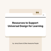 Resources to Support Universal Design for Learning