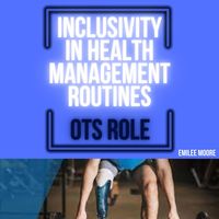 Inclusivity in Health Management Routines