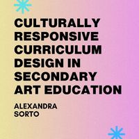 Culturally Responsive Secondary Art Education