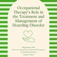 Capstone Projet: OTs Role in the Treatment of Hoarding Disorder